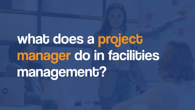 What does a project manager do in facilities management?