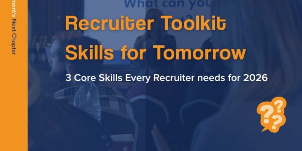 3 Core Skills recruiters need for 2026